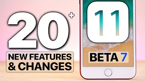 20+ NEW iOS 11 Beta 7 Features & Changes!
