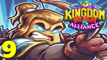 Kingdom Rush 5: Alliance TD Walkthrough & Gameplay Part 9 - Level 10 | No Commentary