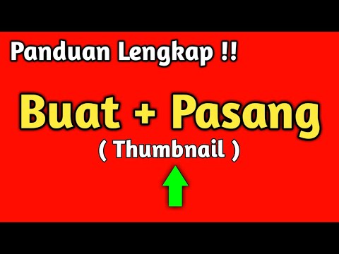 Cara Membuat Thumbnail Dan Cara Memasangnya