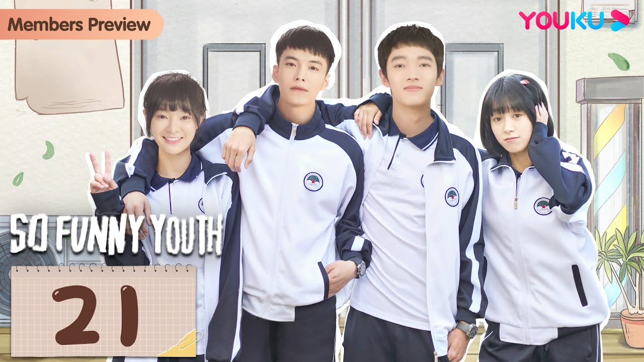 [So Funny Youth] EP21 | Teen Drama | He Yu/Chen Yixin/Li Jiahao/Niu Zemeng/Tan Xiaofan | YOUKU