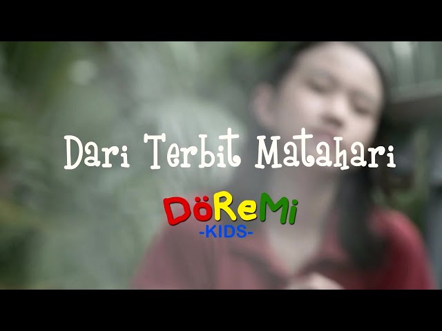 DOREMI KIDS - DARI TERBIT MATAHARI