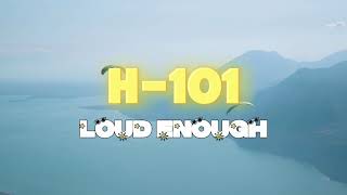 Loud Enough - H-101 | High Energy EDM & Electronic Dance Music