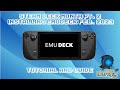Steam Deck Month Pt. 2: Emudeck Install Tutorial (Feb. 2023)