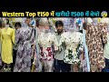 Mumbai Ghas Bazar Wholesale Market | Western Top,1 Piece,Midi | Ghas Bazar | Siddiqui Usman