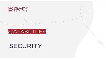 Gravity Software Security Capabilities