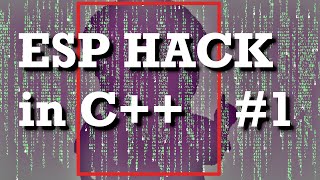 How To Make An ESP Hack - Part 1: Entity List