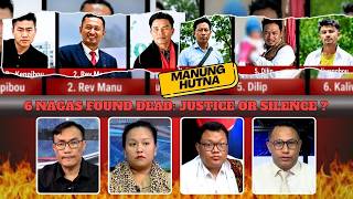 6 NAGAS FOUND DEAD: JUSTICE OR SILENCE ?   | 10 JUN 2026