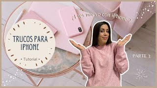 7 Trucos para iPhone que quizás no conocías  Parte 3