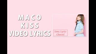 Maco - Kiss (Lyric Video)