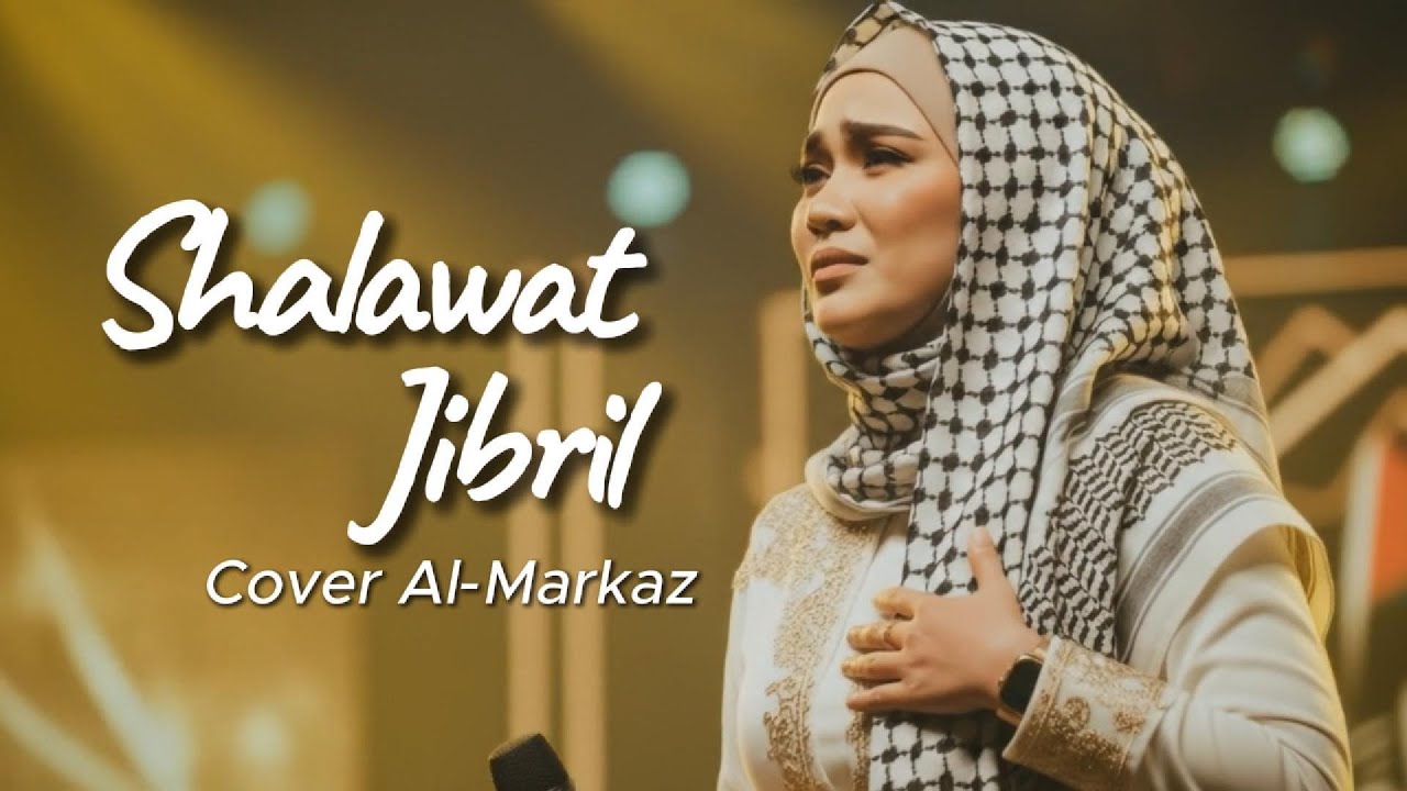 Shalawat Jibril - Cover Al-Markaz #sholawat #sholawatjibril #sholawatviral #musikislami
