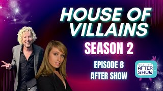 House of Villains Season 2 Episode 8 Recap With Jonny Fairplay | Reality After Show