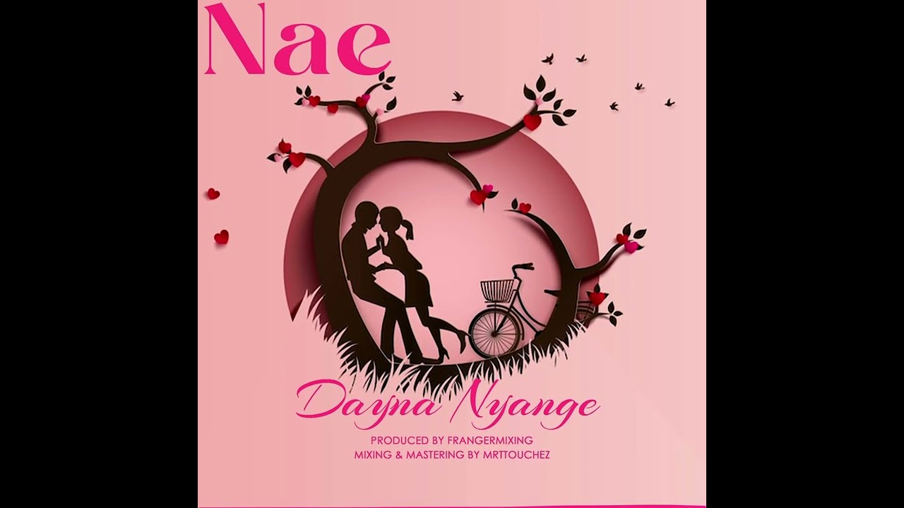 Watch Dayna Nyange - Nae (Official Audio) on YouTube Watch Dayna Nyange - Nae (Official Audio) on YouTube
