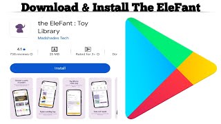 How to Download & Install the EleFant Toy Library App on Android | Step-by-Step Guide screenshot 4
