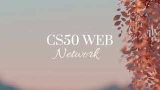 CS50 WEB NETWORK