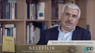  - 9 Bölüm - Selefîlik - Tarihsel Süreci Ve Görüşleri Prof Dr Ramazan Yıldırım