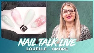 Soft Ombre - Louelle (Nail Talk Live) screenshot 3