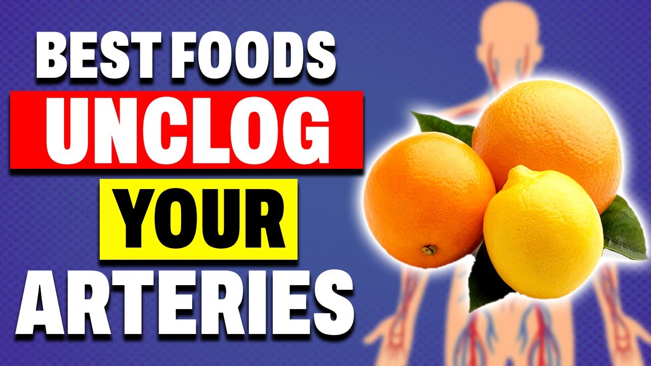 Unclog Your Arteries with THESE 8 Foods!