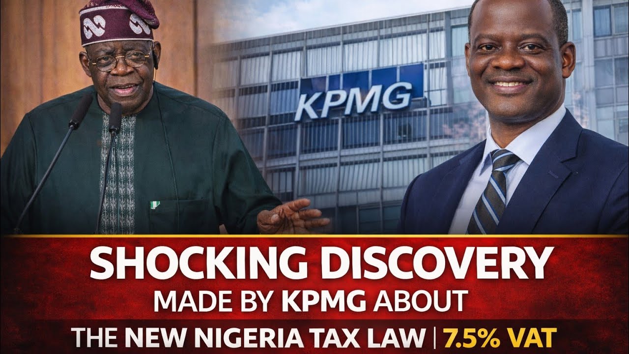KPMG faults the new Nigeria tax law | 7.5% VAT to start 19th Jan 2026 
