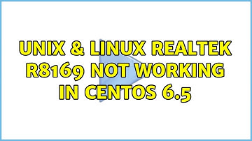 Unix & Linux: Realtek r8169 not working in CentOS 6.5 (2 Solutions!!)