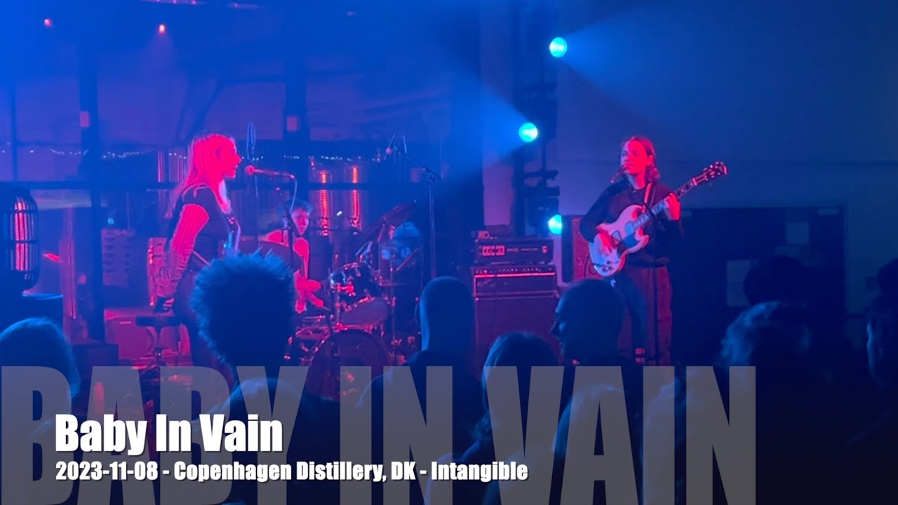 Baby In Vain - Intangible - 2023-11-08 - Copenhagen Distillery, DK