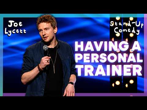 Having A Personal Trainer | Joe Lycett