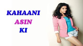 Kahaani Asin Thottumkal Ki Miss Gossip