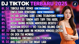 Download Lagu DJ TIKTOK TERBARU 2025 | DJ TABOLA BALE REMIX🎵DJ CINTA DARI SEBERANG🎵| FULL ALBUM MP3 Download Lagu DJ TIKTOK TERBARU 2025 | DJ TABOLA BALE REMIX🎵DJ CINTA DARI SEBERANG🎵| FULL ALBUM MP3