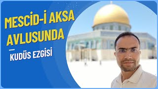 Osman Gündüz | Mescid-i Aksa Avlusunda Kudüs Ezgisi Resimi