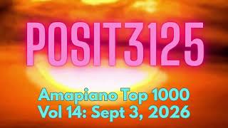 「AMAPIANO TOP 1000 VOL 14」「WE'RE COUNTING DOWN THE ALL-TIME GREAT AMAPIANO TRACKS」「At1kv14」「127-134」