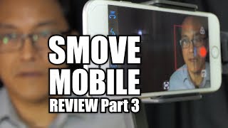 Smove Mobile Review Part 3 - Face Detection And Object Tracking Extendable Smartphone Stabilizer