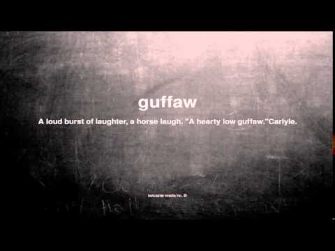 What Does Guffaw Mean