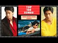 Top 100 shah rukh khan songs