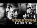 Ese script loc  mission unstoppable official music