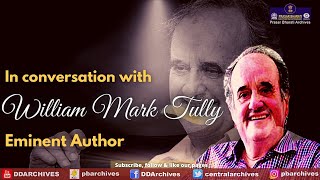 In Conversation with William Mark Tully | Eminent Author