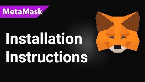 How to Install MetaMask: Step-by-Step Guide