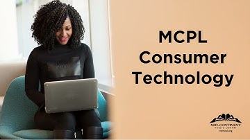 MCPL Consumer Technology | Technology Education