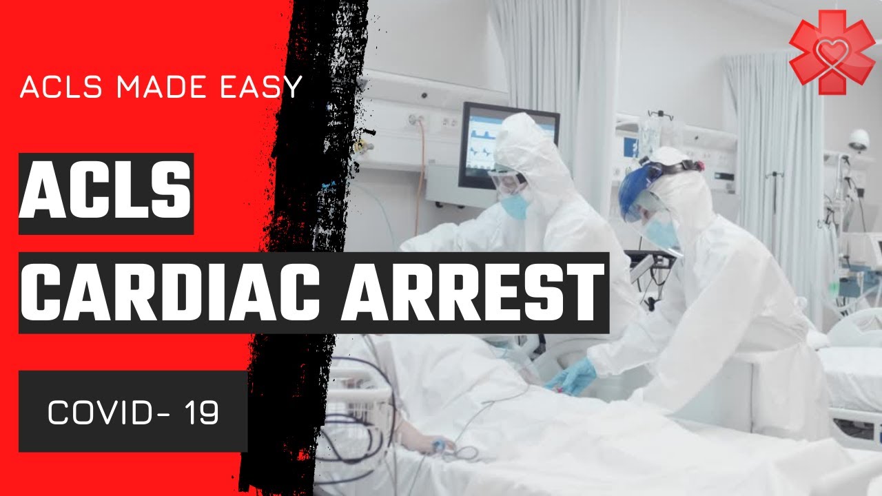 Advanced Cardiac Life Support (ACLS) Arrest Algorithm with Suspected or Confirmed COVID-19