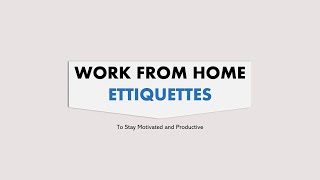 Work from Home Etiquette (To stay Productive and Motivated) | Interra Information Technologies
