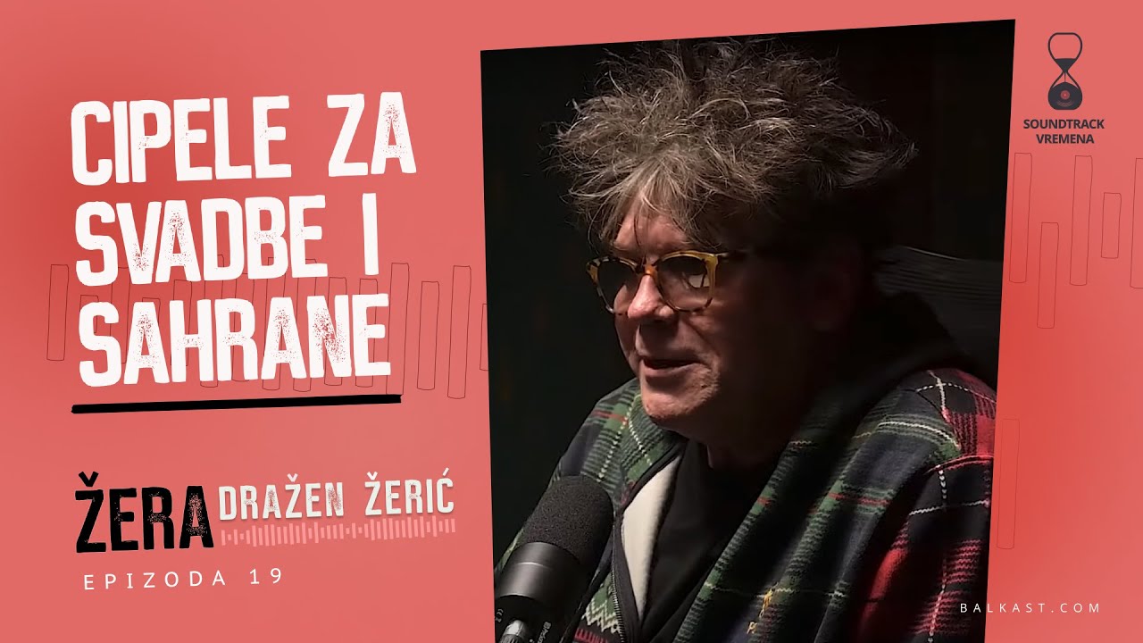 Ma od vas neće biti ništa - Dražen Žerić Žera - Soundtrack vremena - E19