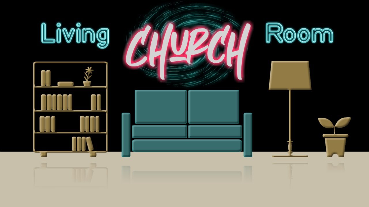 Living Room Church Worship YouTube