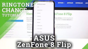 How to Change Ringtone in ASUS ZenFone 8 Flip – Ringtone List