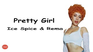 Download Lagu Ice Spice \u0026 Rema - Pretty Girl (Lyrics) MP3