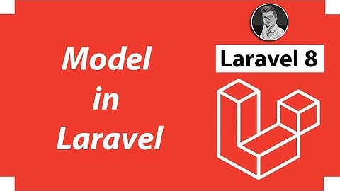 Models in Laravel | Laravel 8 Tutorial