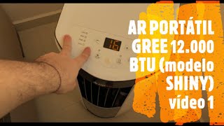 Ar Condicionado Portátil GREE 12000btu (Shiny)  unboxing, instalação e uso (opinião)  parte 1