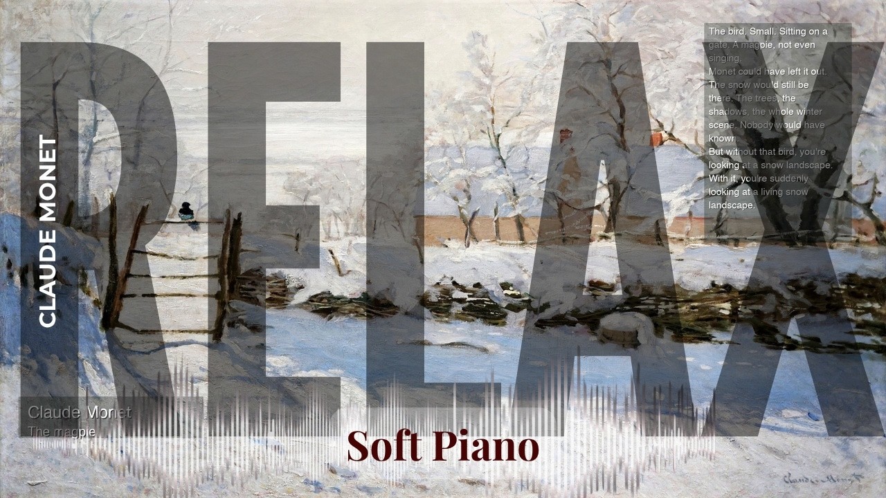 Relax - Soft Piano with Claude Monet | The Magpie & others