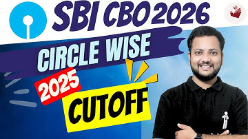 SBI CBO 2025 Cut Offs (Circle-Wise) 📈 | Detailed Breakdown for SBI CBO 2026