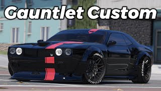 Introducing the Gauntlet Custom (Since Rockstar Won&#39;t Do it...) Ep.6 | GTA 5