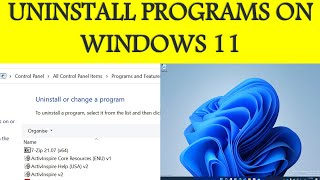 How to Uninstall Programs on Windows 11 Easily? | Uninstall Windows 11 Programs | Windows 11 Tips