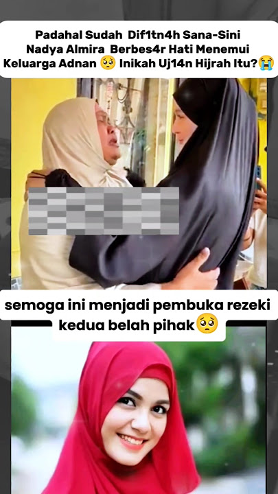 Uj14n Hijr4h Nadya Almira Seber4t itu! #shortvideo #nadyaalmira #viralvideo