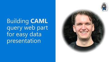 Building CAML query web part for easy data presentation